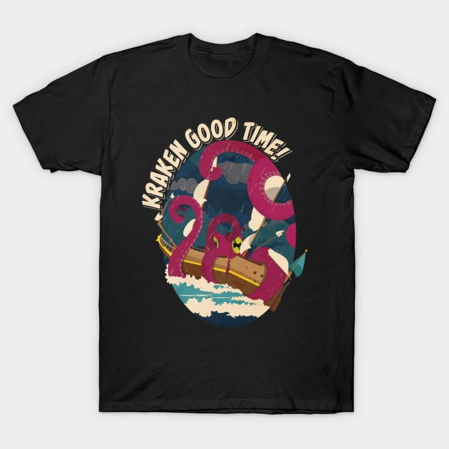 Kraken Good Time T-Shirt by ArtsofAll